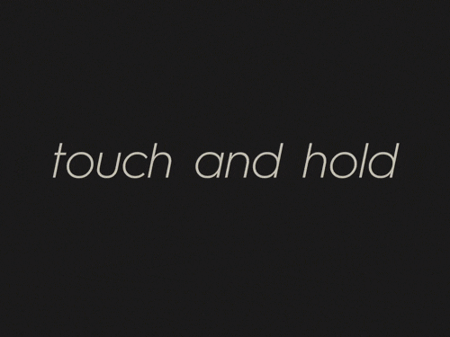 touch and hold.gif
